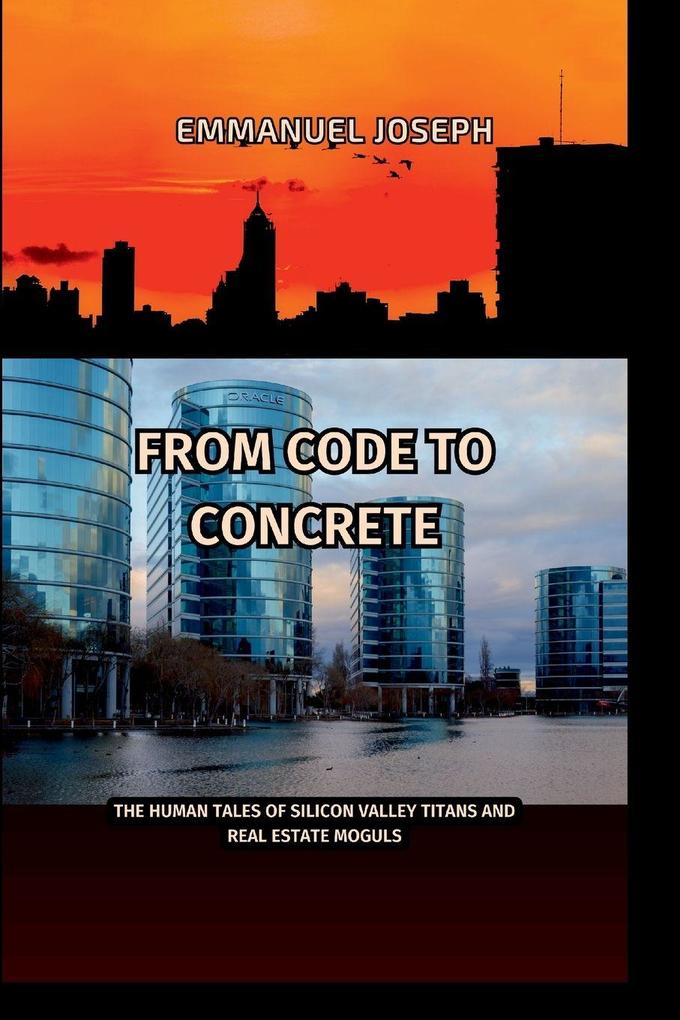 Empire Builders The Human Side of Billionaires in Tech and Real Estate