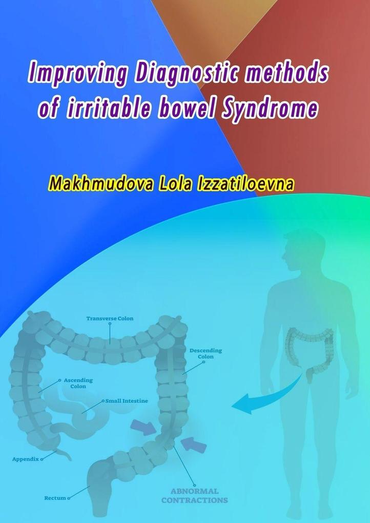Improving Diagnostic Methods of Irritable Bowel Syndrome