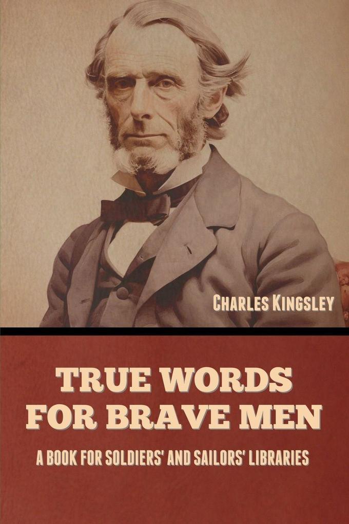 True Words for Brave Men