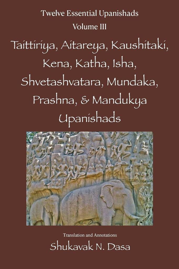 Twelve Essential Upanishads Vol. III