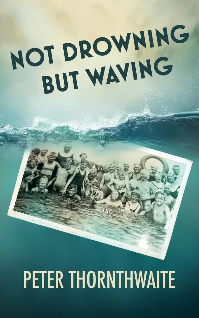 Not Drowning but Waving