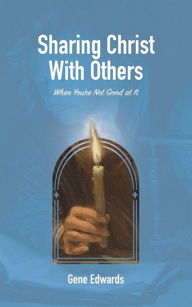 Sharing Christ With Others