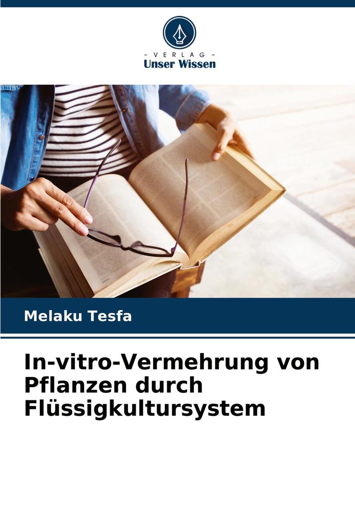In-vitro-Vermehrung von Pflanzen durch Flüssigkultursystem