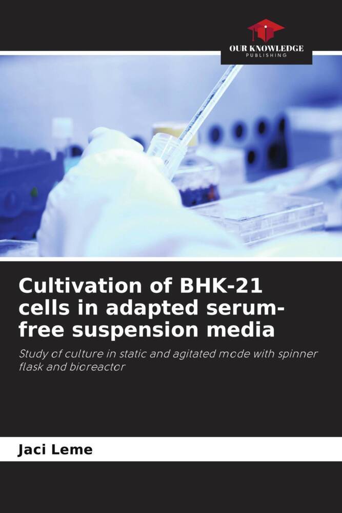 Cultivation of BHK-21 cells in adapted serum-free suspension media