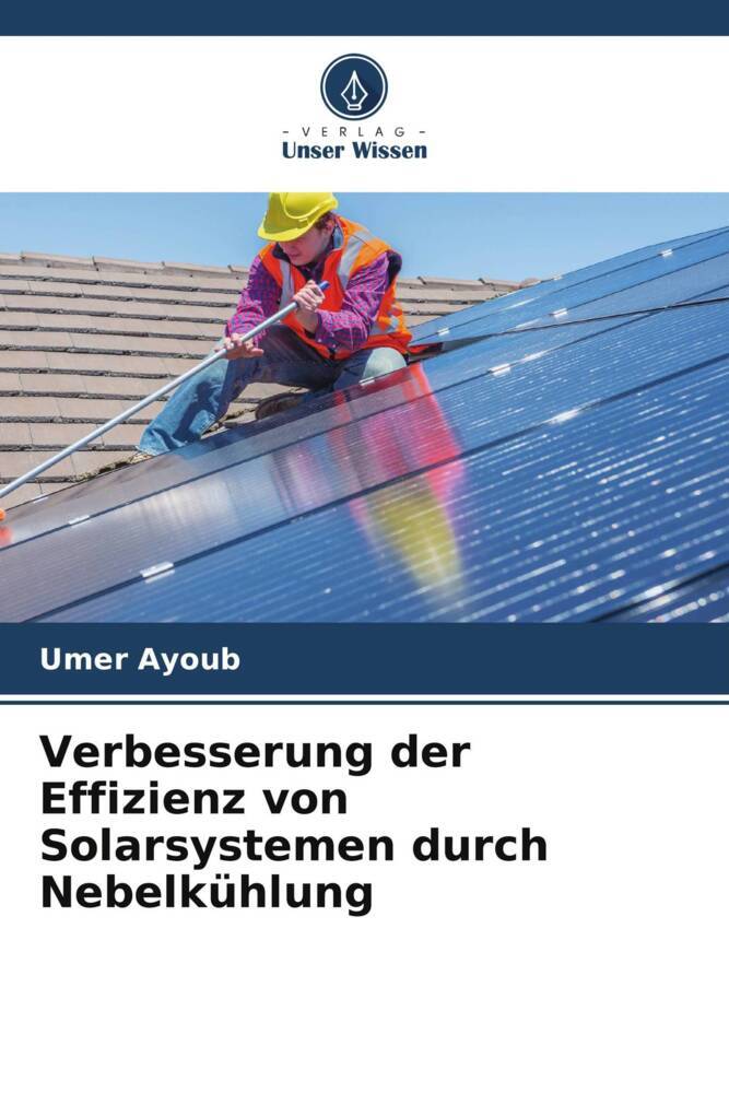 Verbesserung der Effizienz von Solarsystemen durch Nebelkühlung