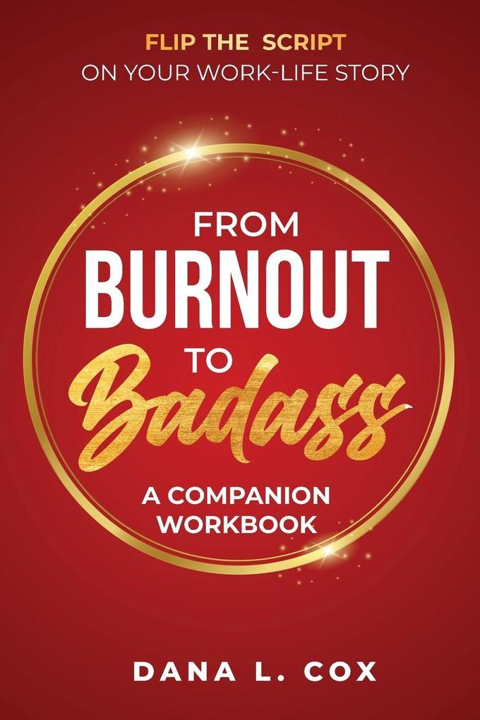 From Burnout to Badass
