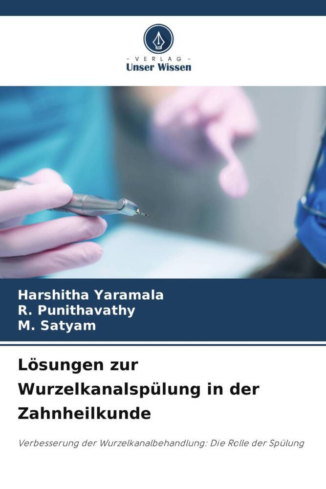 Lösungen zur Wurzelkanalspülung in der Zahnheilkunde