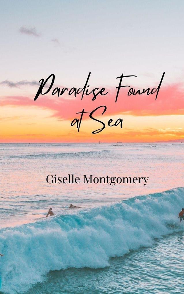 Paradise Found at Sea