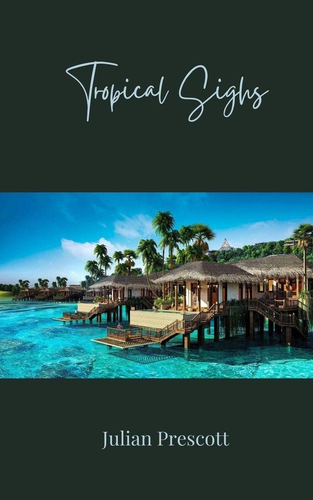 Tropical Sighs
