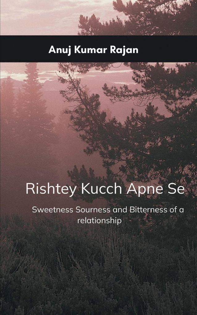Rishtey Kucch Apne Se