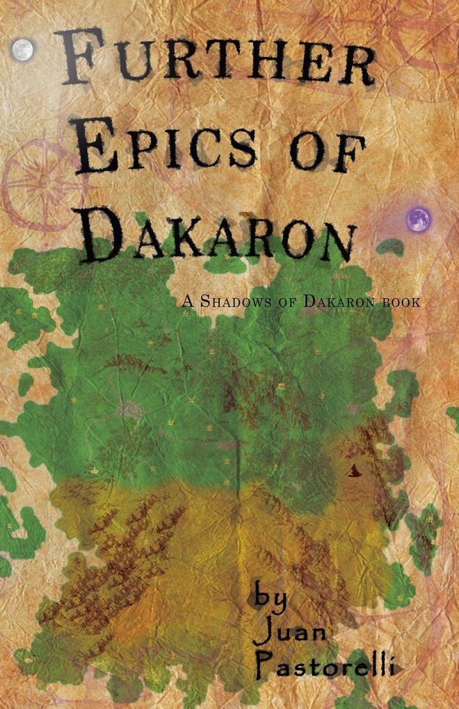 Further Epics of Dakaron