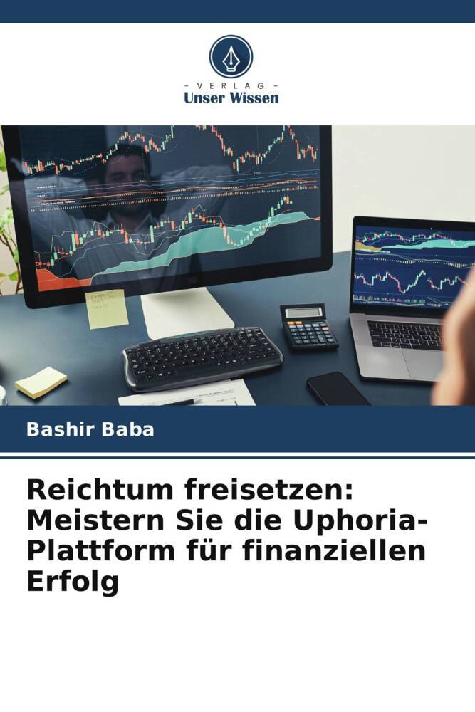 Reichtum freisetzen: Meistern Sie die Uphoria-Plattform für finanziellen Erfolg