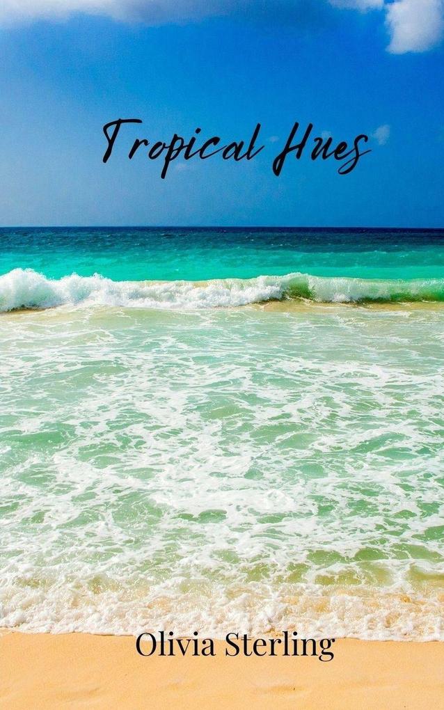 Tropical Hues