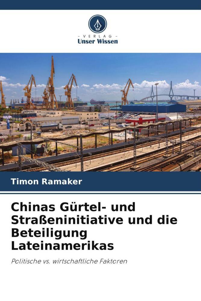Chinas Gürtel- und Straßeninitiative und die Beteiligung Lateinamerikas