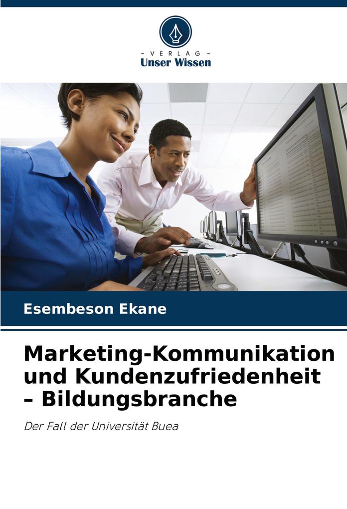 Marketing-Kommunikation und Kundenzufriedenheit - Bildungsbranche