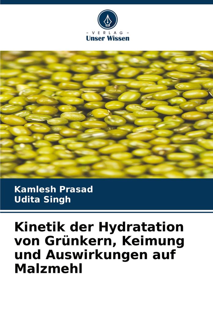 Kinetik der Hydratation von Grünkern Keimung und Auswirkungen auf Malzmehl