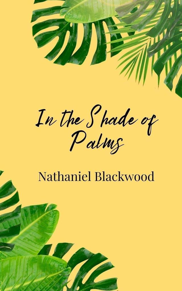 In the Shade of Palms