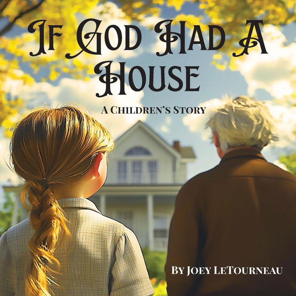 If God Had a House