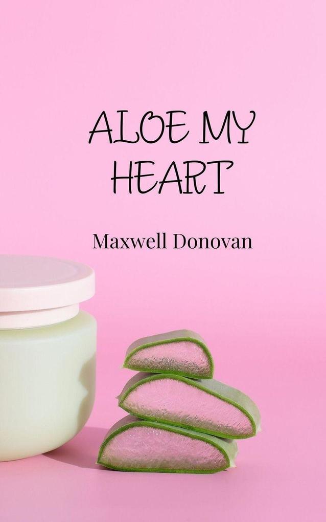 Aloe My Heart