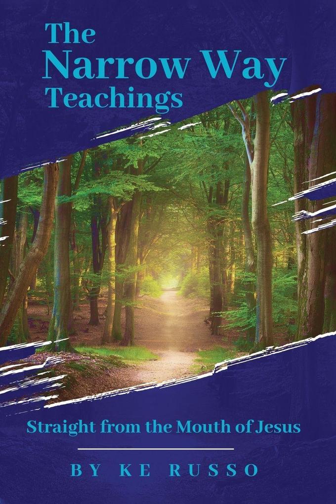 The Narrow Way Teachings