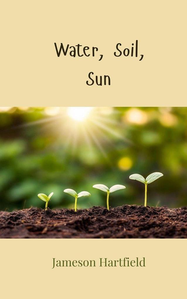 Water Soil Sun