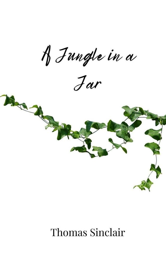 A Jungle in a Jar