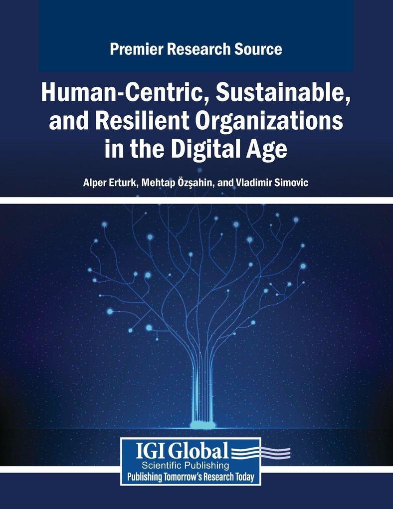 Human-Centric Sustainable and Resilient Organizations in the Digital Age