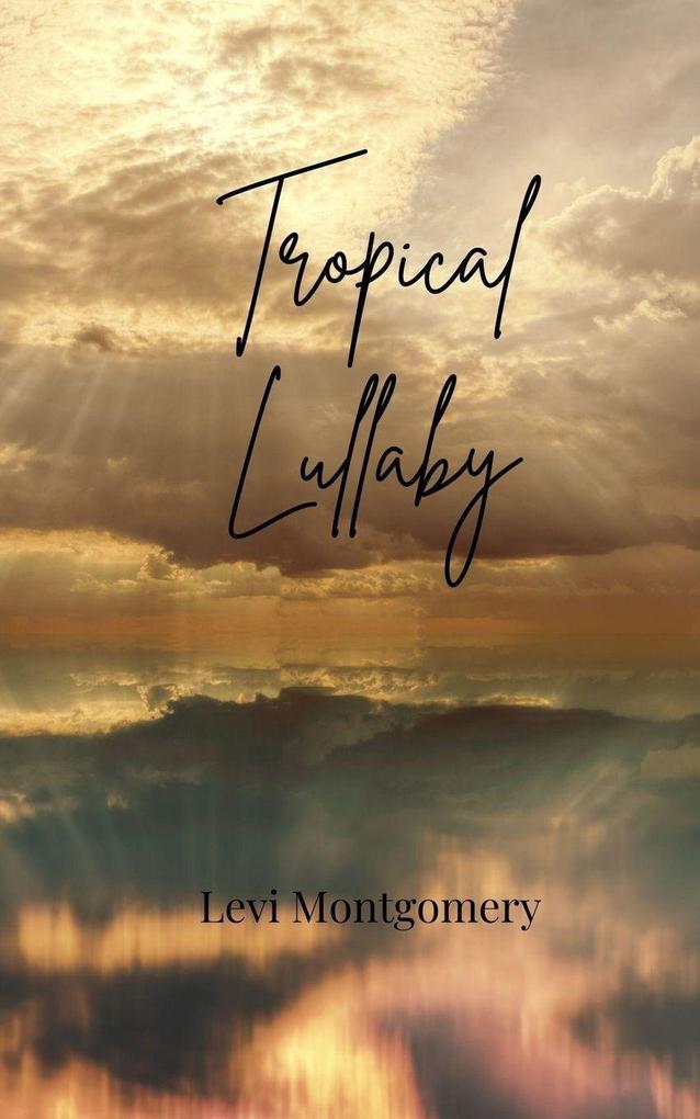 Tropical Lullaby
