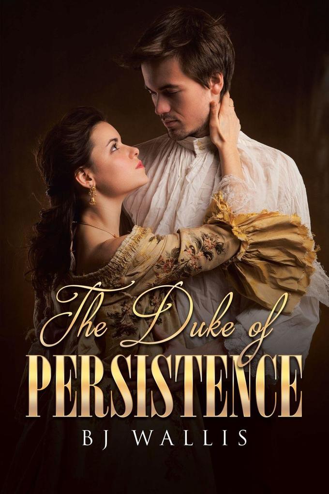 The Duke of Persistence