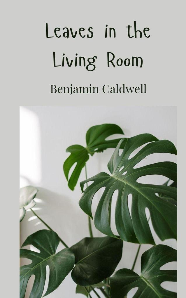 Leaves in the Living Room