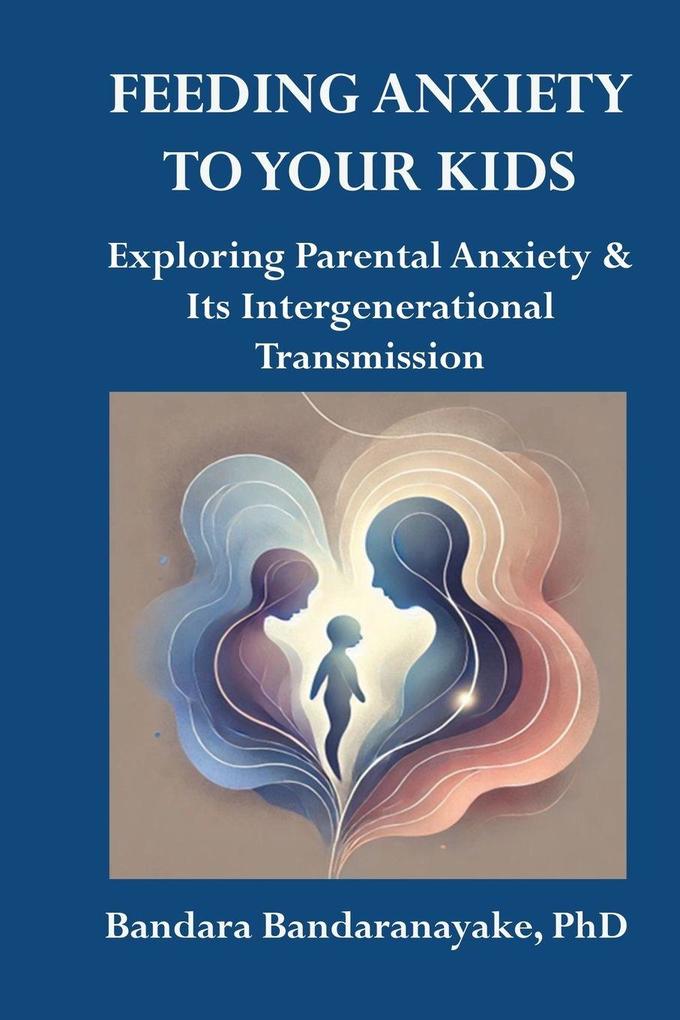 Feeding Anxiety to Your Kids
