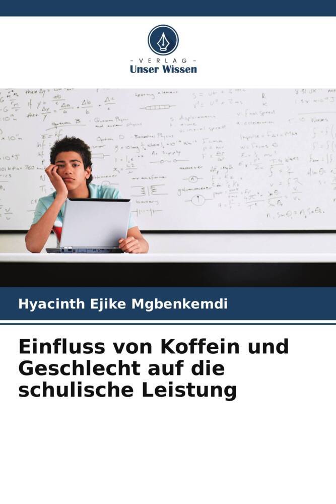 Einfluss von Koffein und Geschlecht auf die schulische Leistung