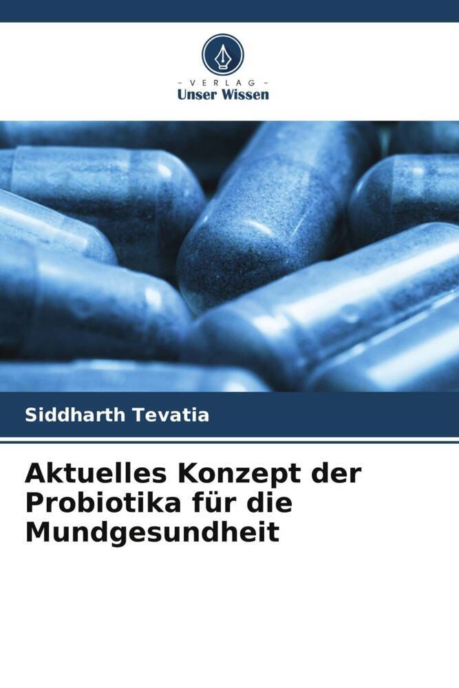 Aktuelles Konzept der Probiotika für die Mundgesundheit