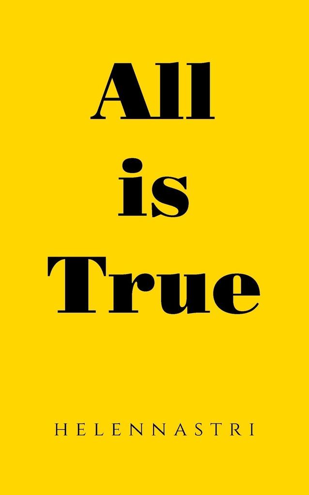 All is True