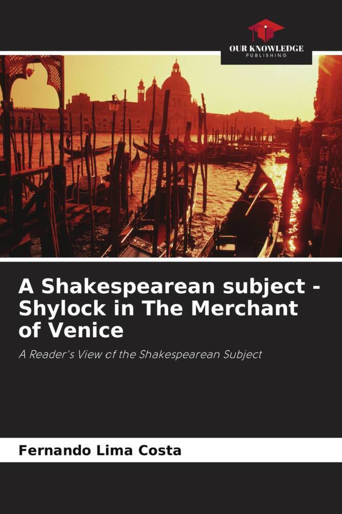A Shakespearean subject - Shylock in The Merchant of Venice