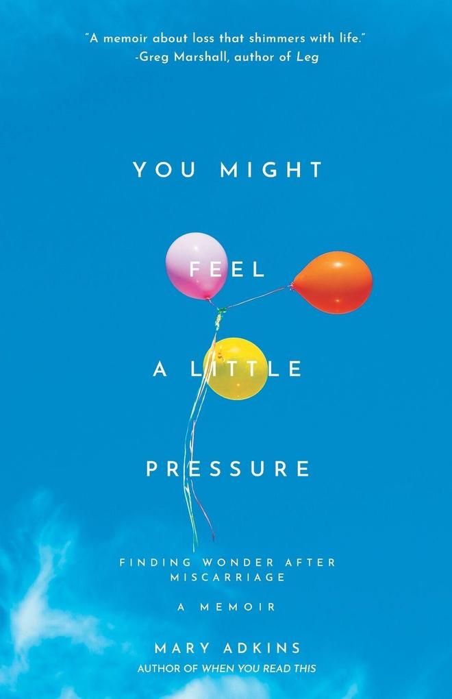 You Might Feel a Little Pressure