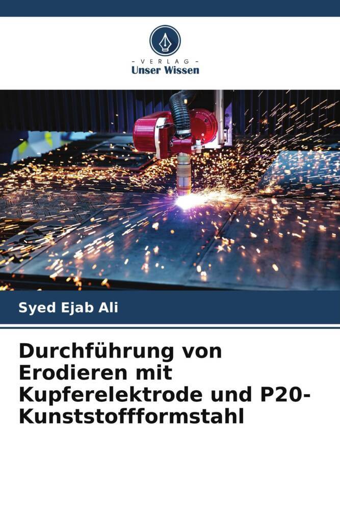 Durchführung von Erodieren mit Kupferelektrode und P20-Kunststoffformstahl
