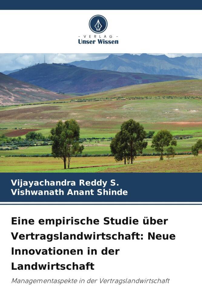 Eine empirische Studie über Vertragslandwirtschaft: Neue Innovationen in der Landwirtschaft