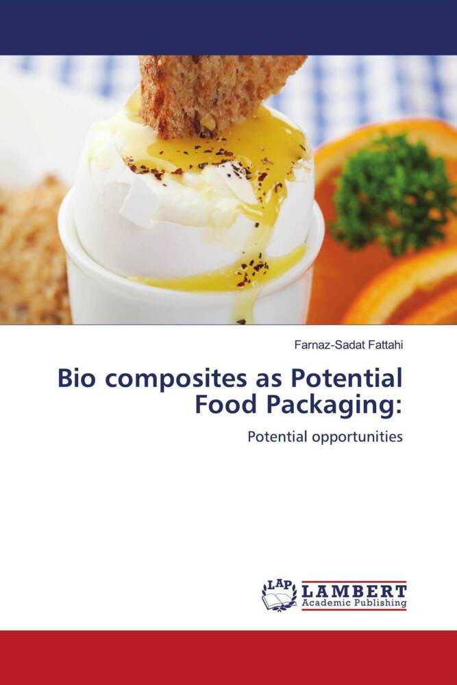 Bio composites as Potential Food Packaging: