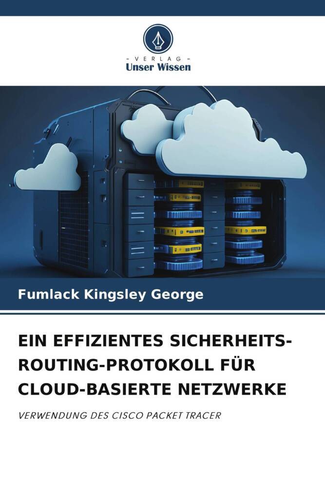 EIN EFFIZIENTES SICHERHEITS-ROUTING-PROTOKOLL FÜR CLOUD-BASIERTE NETZWERKE