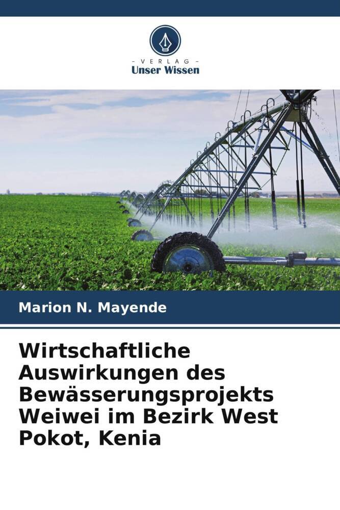 Wirtschaftliche Auswirkungen des Bewässerungsprojekts Weiwei im Bezirk West Pokot Kenia