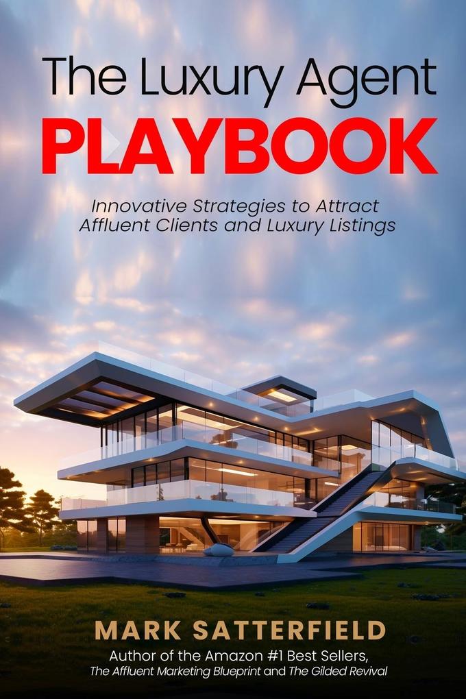 The Luxury Agent Playbook
