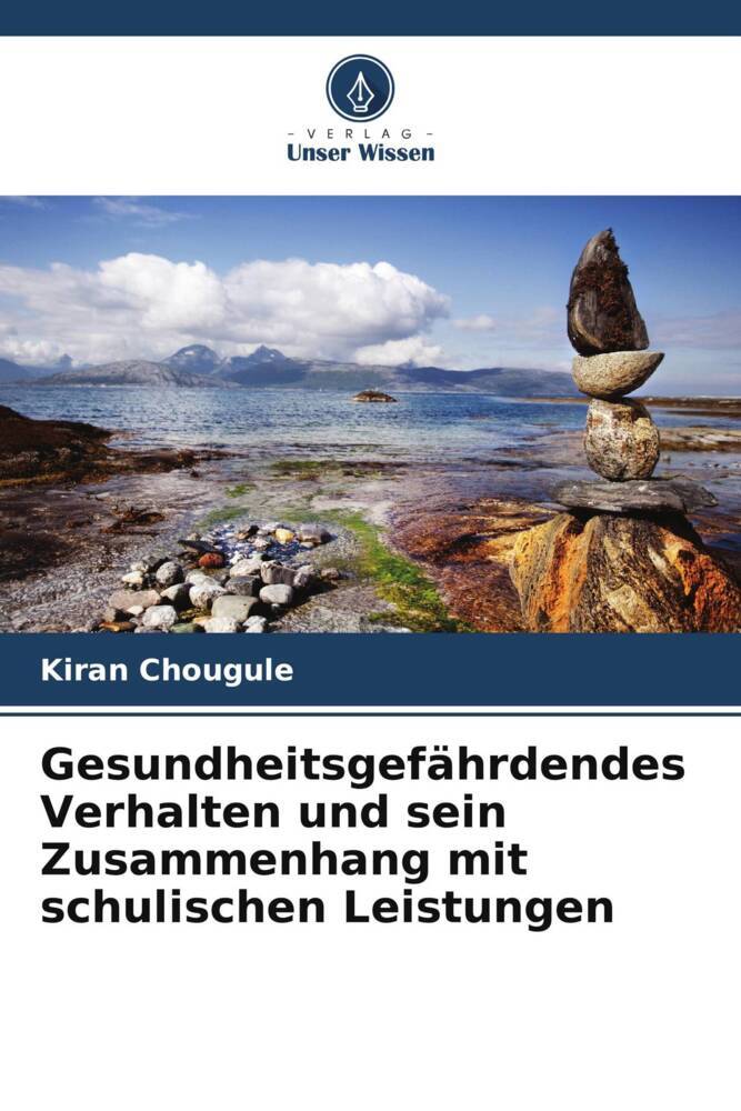 Gesundheitsgefährdendes Verhalten und sein Zusammenhang mit schulischen Leistungen