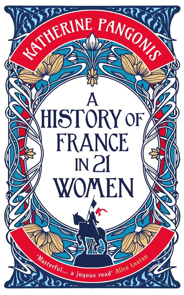 Oneworld Publications A History Of France In 21 Women
