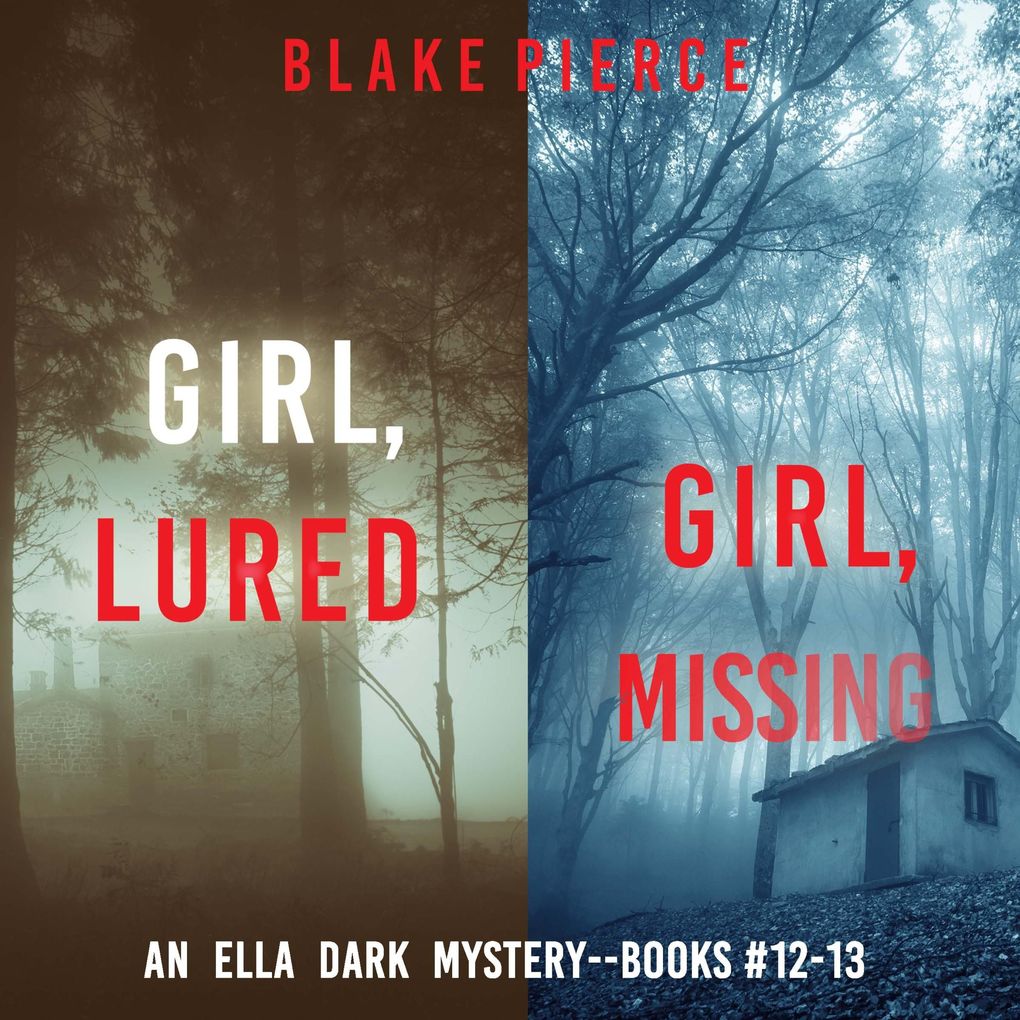 An Ella Dark FBI Suspense Thriller Bundle: Girl Lured (#12) and Girl Missing (#13)