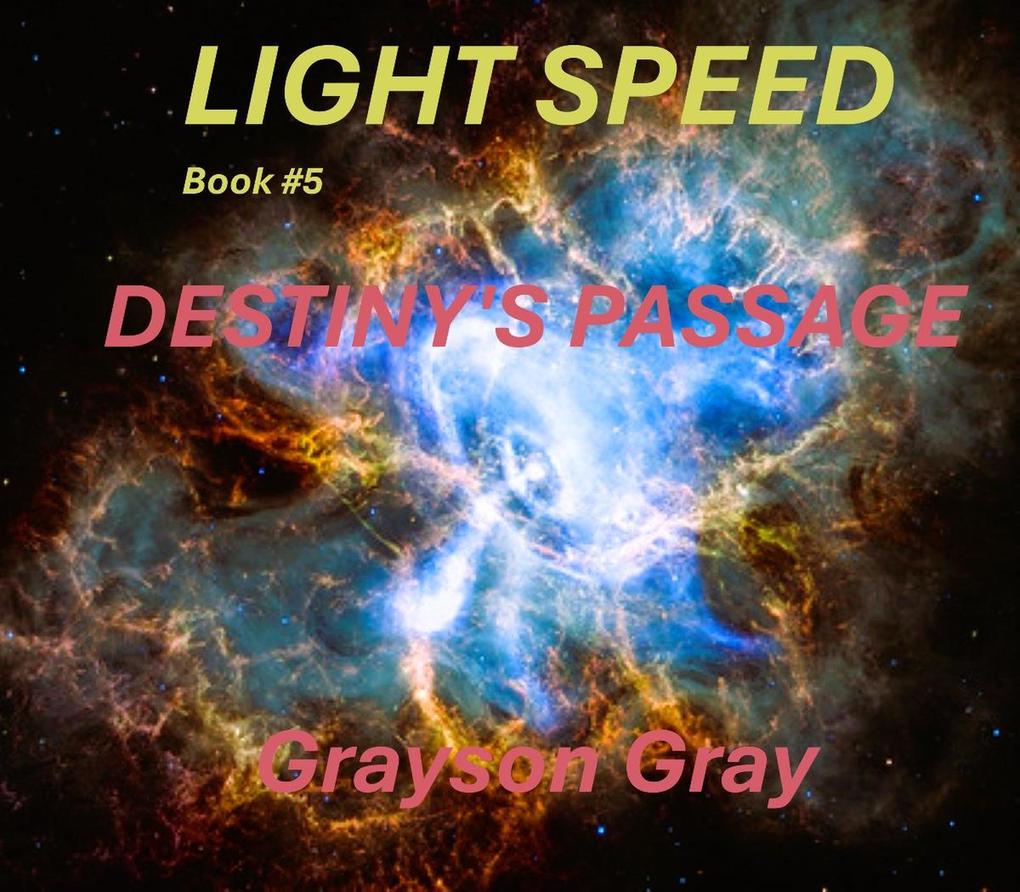 Destiny's Passage (Light Speed #5)
