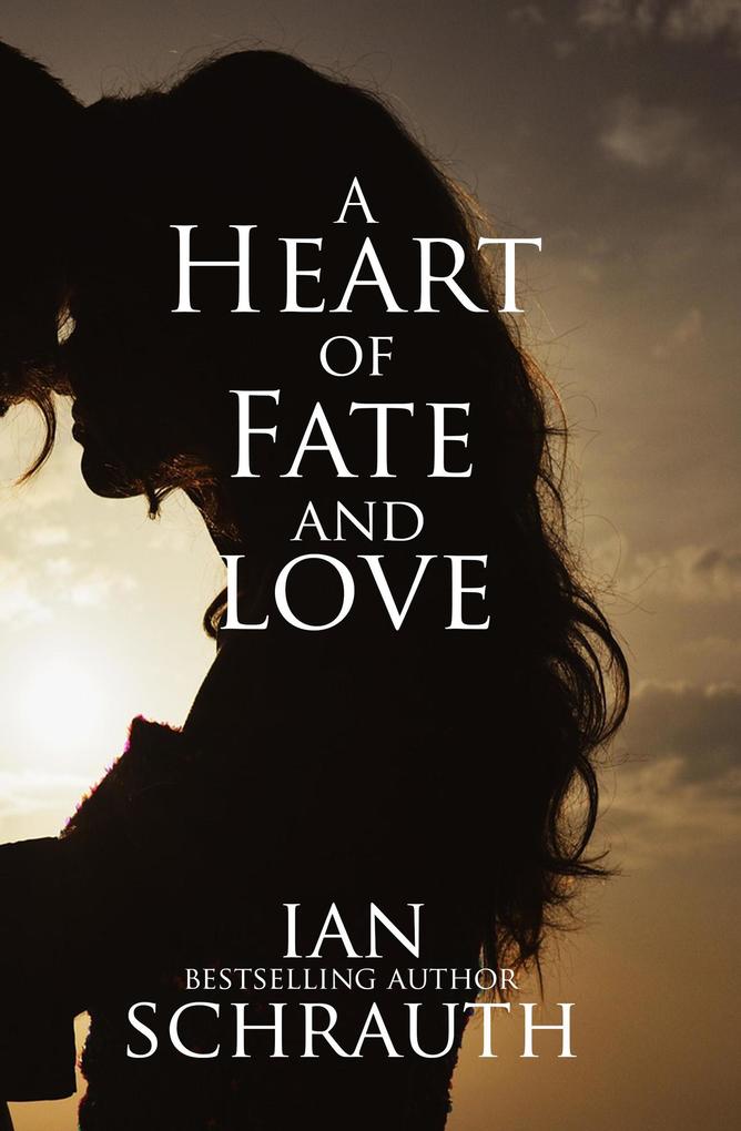 A Heart of Fate and Love (The Vacillation Saga #1)