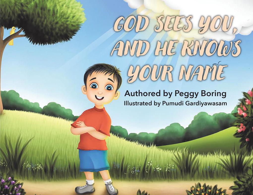 God Sees You And He Knows Your Name
