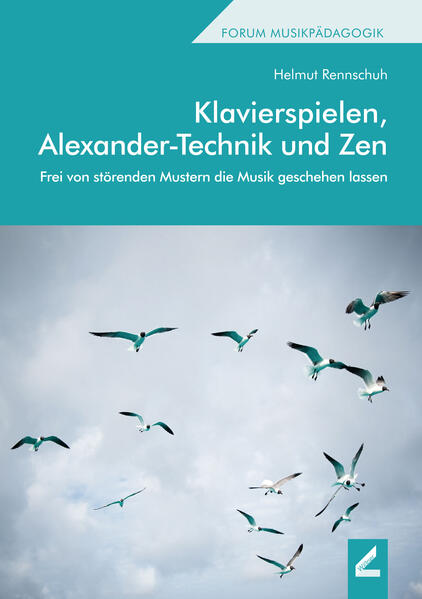 Klavierspielen Alexander-Technik und Zen