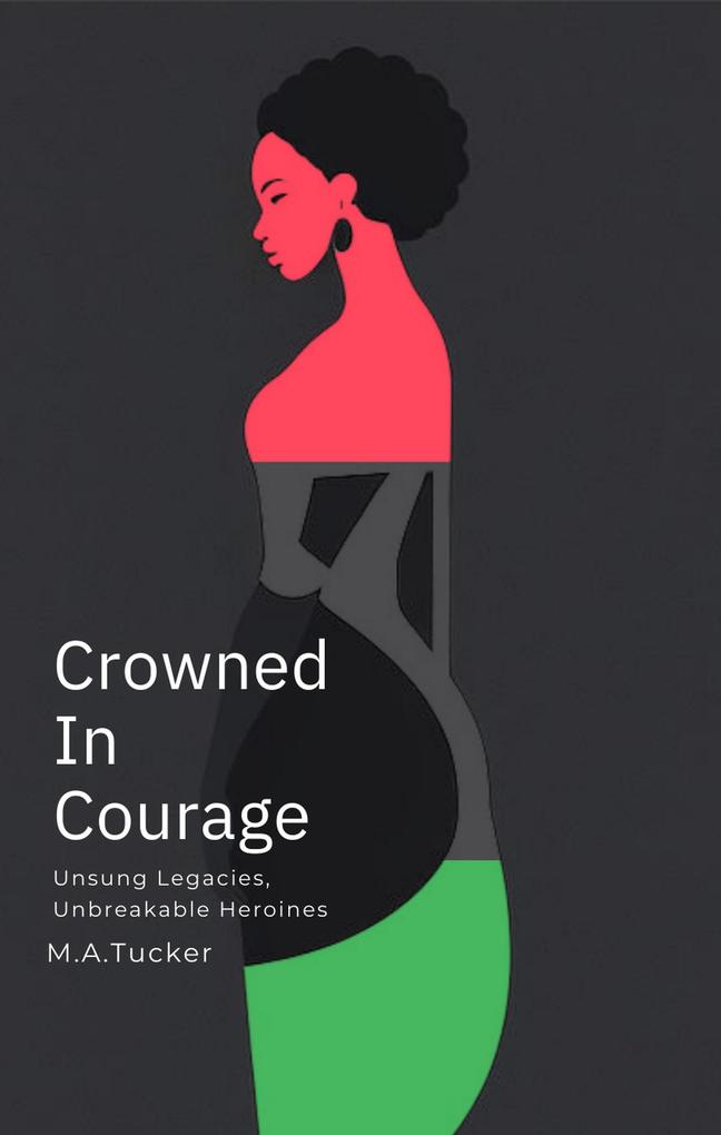 Crowned In Courage